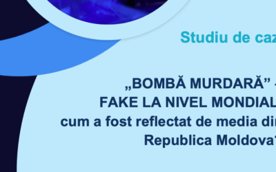 Studiu de caz. „Bombă murdară” – Fake la nivel mondial: cum a fost reflectat de media din Republica Moldova?