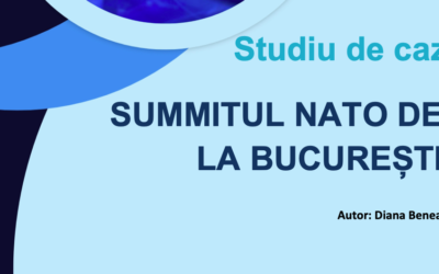 Studiu de caz. Summitul NATO de la București